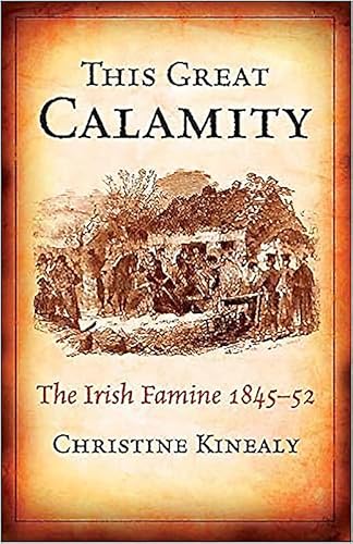 This Great Calamity: The Irish Famine 1845-52 von Gill Books
