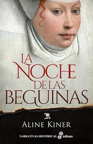 La noche de las beguinas (Narrativas Históricas)