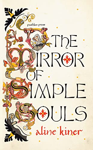 The Mirror of Simple Souls: A Novel