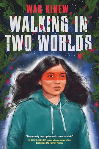 Walking in Two Worlds (The Floraverse) von Tundra Books