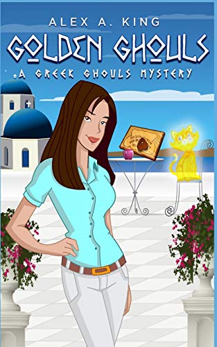 Golden Ghouls (A Greek Ghouls Mystery, Band 4) von Independently Published
