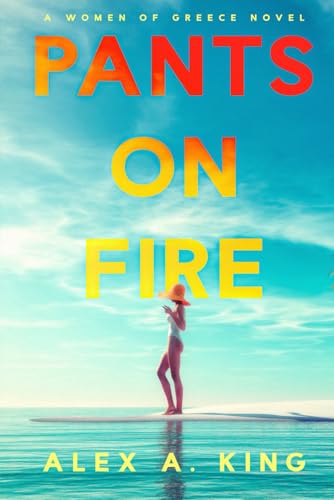 Pants on Fire (Women of Greece, Band 10) von Independently published