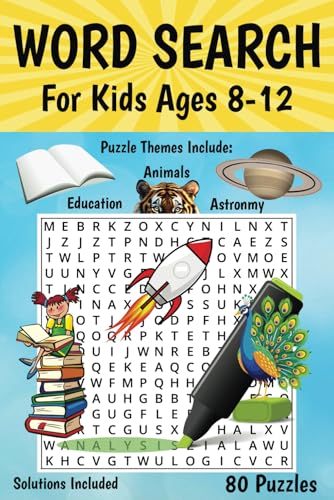 Word Search for Kids Ages 8-12: Children Word Searches with fun to Challenging Puzzles | 6 x 9, 80 pages | 80 Puzzles for Boys and Girls Ages 8, 9, 10, 11, and 12 Word Search for Kids Ages 8-12: Children Word Searches with fun to Challenging Puzzles | 6 x 9, 80 pages | 80 Puzzles for Boys and Girls Ages 8, 9, 10, 11, and 12 von Independently published