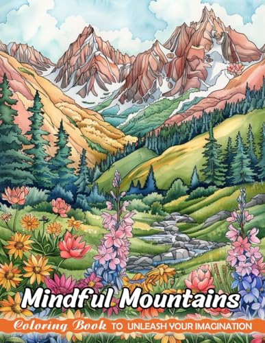 Mindful Mountains: Adults Coloring Books with Mindful Mountains for Stress Relief and Relaxation (Christmas Coloring Pages)