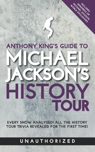Anthony King's Guide to Michael Jackson's History Tour