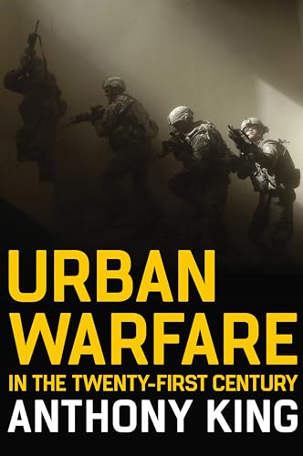 Urban Warfare in the Twenty-First Century von Polity