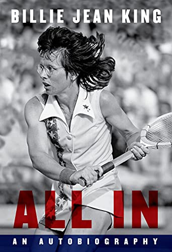 All In: The Autobiography of Billie Jean King von Penguin