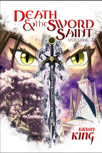 Death and the Sword Saint: Volume 3 von Independently published
