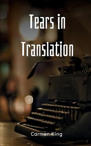 Tears in Translation von Bookleaf Publishing