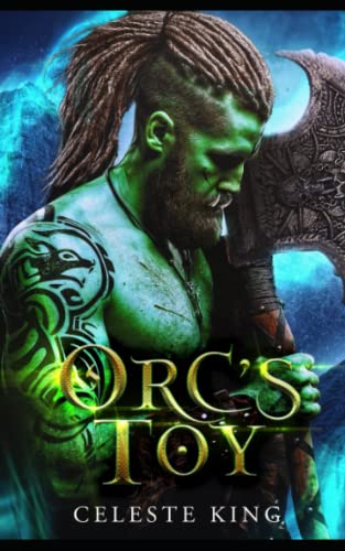 Orc's Toy: A Monster Romance (Orc Warriors of Protheka, Band 1)