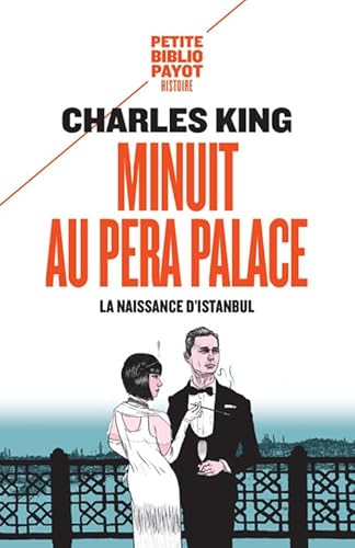 Minuit au Pera Palace: La naissance d'Istanbul Minuit au Pera Palace: La naissance d'Istanbul von TASCHEN