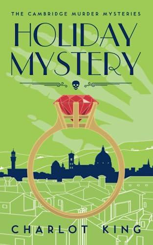 Holiday Mystery (The Cambridge Murder Mysteries, Band 6)