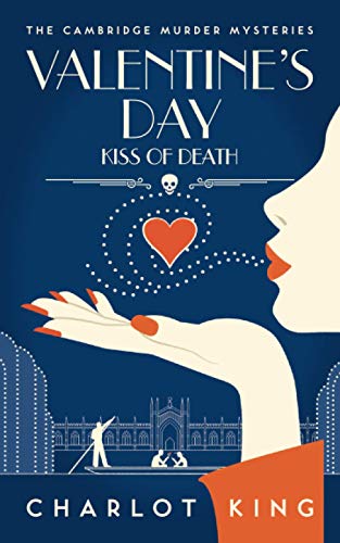 Valentine's Day: Kiss of Death (The Cambridge Murder Mysteries, Band 5)