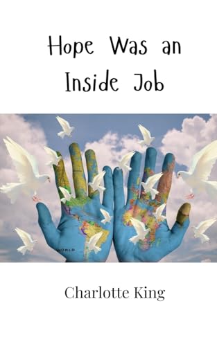 Hope Was an Inside Job von Creative Arts Management OÜ