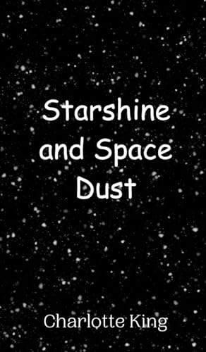 Starshine and Space Dust von Creative Arts Management OÜ
