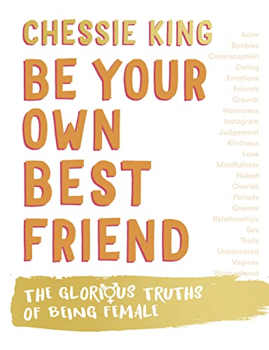 Be Your Own Best Friend: The Glorious Truths of Being Female von Thorsons