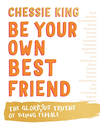 Be Your Own Best Friend: The Glorious Truths of Being Female von Thorsons