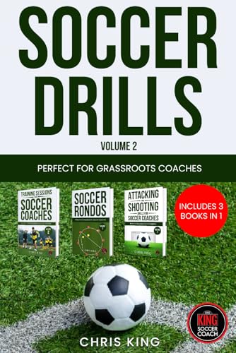 Soccer Drills - Volume 2: Books for Grassroots Soccer Coaches, Youth Soccer Coaching, and Football Training von Independently published