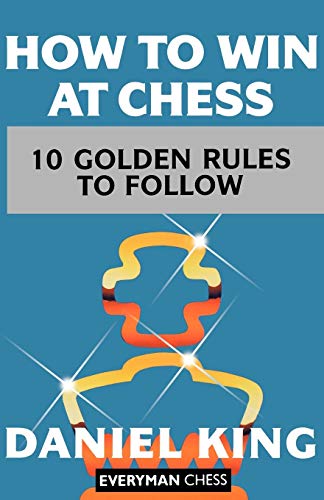 How to Win at Chess: The Ten Golden Rules (Cadogan Chess Books)