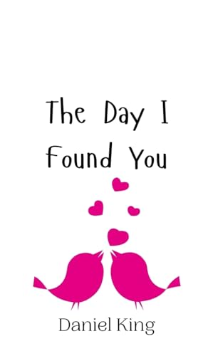 The Day I Found You The Day I Found You von Creative Arts Management OÜ