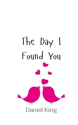 The Day I Found You The Day I Found You von Creative Arts Management OÜ