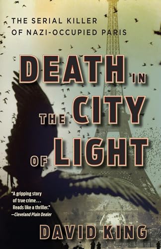Death in the City of Light: The Serial Killer of Nazi-Occupied Paris von Broadway Books