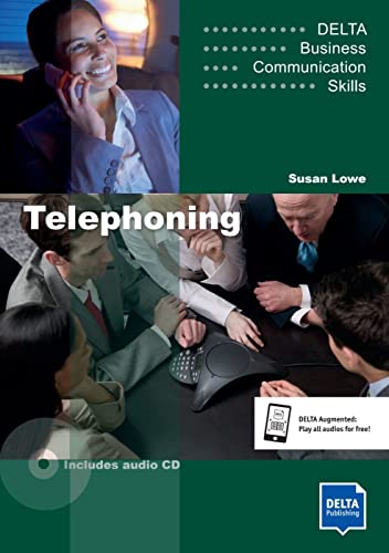 Telephoning B1-B2: Coursebook with audio CD (DELTA Business Communication Skills)