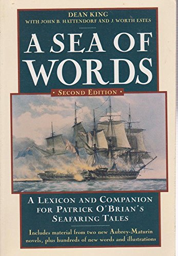 A Sea of Words: Lexicon and Companion for Patrick O'Brian's Seafaring Tales