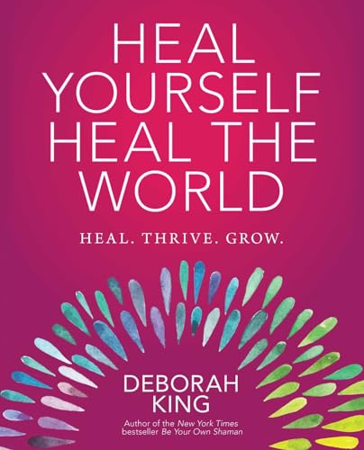 Heal Yourself--Heal the World von Atria Books/Beyond Words