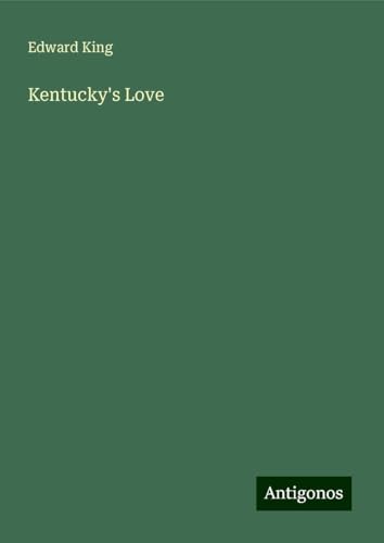 Kentucky's Love von Antigonos Verlag