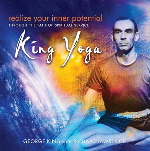 Realize Your Inner Potential: Through the Path of Spiritual Service - King Yoga von Aetherius Society,U.S.