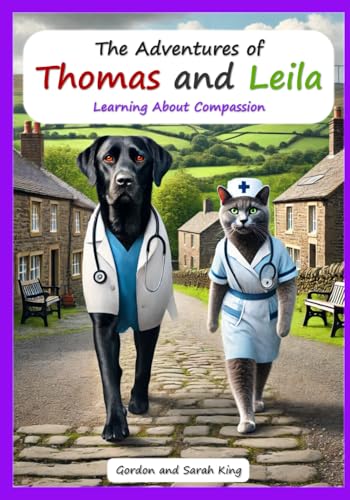The Adventures of Thomas and Leila Learning About Compassion (The Adventures of Thomas and Leila Learning Morals and Values Series) von Independently published