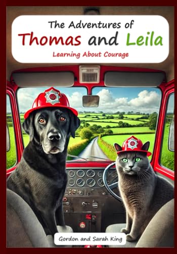 The Adventures of Thomas and Leila Learning About Courage (The Adventures of Thomas and Leila Learning Morals and Values Series) von Independently published