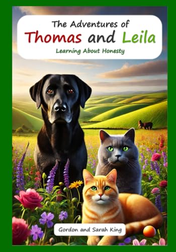 The Adventures of Thomas and Leila Learning About Honesty (The Adventures of Thomas and Leila Learning Morals and Values Series) von Independently published