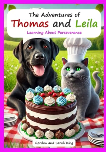 The Adventures of Thomas and Leila Learning About Perseverance (The Adventures of Thomas and Leila Learning Morals and Values Series) von Independently published