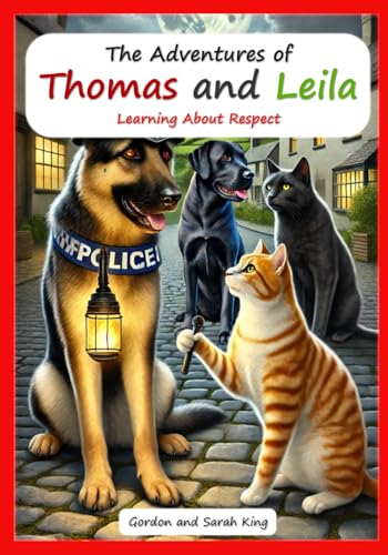 The Adventures of Thomas and Leila Learning About Respect (The Adventures of Thomas and Leila Learning Morals and Values Series) von Independently published