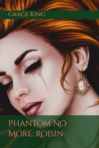 Phantom No More: Roisin von Independently published