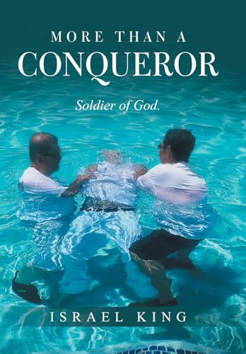 More Than a Conqueror: Soldier of God. von Xlibris Us