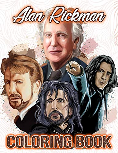 Alan Rickman Coloring Book: Color Wonder Relaxation Alan Rickman Coloring Books For Kids And Adults Unique Colouring Pages von Independently published