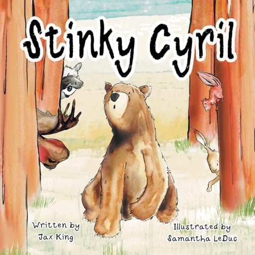 Stinky Cyril: A Children's Story about Asking for Help Stinky Cyril: A Children's Story about Asking for Help von Tiny Tree Books