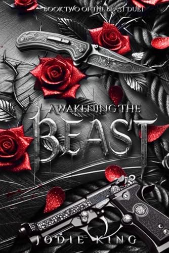 Awakening The Beast: The Beast Duet - Book Two