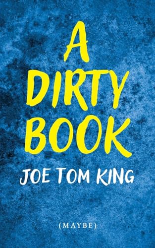 A Dirty Book von Palmetto Publishing