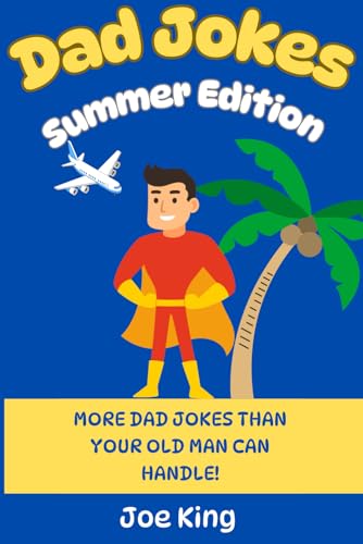 Dad Jokes: Summer Edition (Dad Jokes for Every Occasion) von Independently published