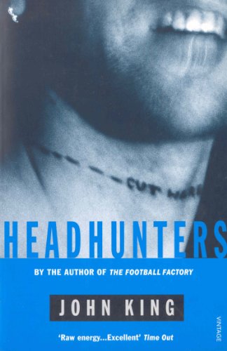 Headhunters (The Football Factory Trilogy, 2) von Vintage