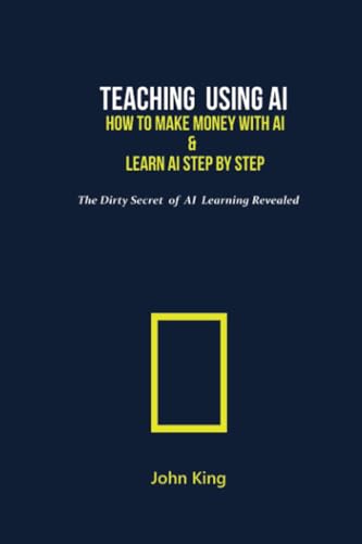 Teaching Using AI: Teaching and Learning with AI Teaching Using AI: Teaching and Learning with AI von Sahara Publisher Books
