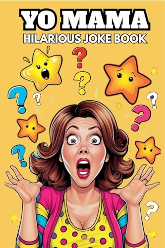 Yo Mama: Hilarious Joke Book Yo Mama: Hilarious Joke Book von John King