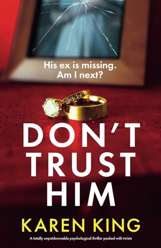 Don't Trust Him: A totally unputdownable psychological thriller packed with twists von Bookouture