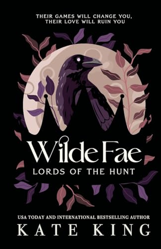 Wilde Fae: Lords of the Hunt: The Printed Edges Paperback Edition von Wicked Good Romance