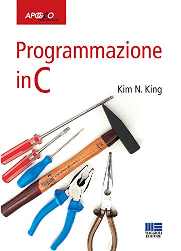 Programmazione in C (Idee e strumenti) von Maggioli Editore