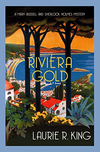 Riviera Gold: The intriguing mystery for Sherlock Holmes fans (Mary Russell & Sherlock Holmes) von Allison & Busby
